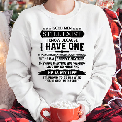 GOOD MEN STILL EXIST I KNOW BECAUSE I HAVE ONE - T SHIRT FROM HUSBAND - virgo00 (SKU12-292-00)