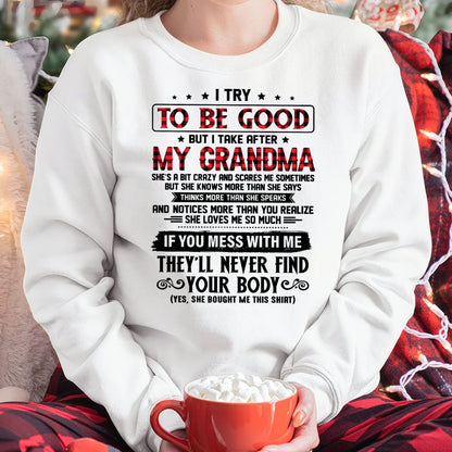 I TRY TO BE GOOD BUT I TAKE AFTER MY GRANDMA - From grandma for granddaughter - virgo00 (SKU07-102-00)