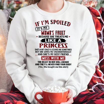IF I'M SPOILED IT'S MY MIMI'S FAULT ♥ BECAUSE SHE TREATS ME ♥ LIKE A PRINCESS - From Grandma for granddaughter - virgo00