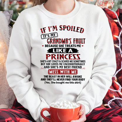 IF I'M SPOILED IT'S MY GRANDMA'S FAULT ♥ BECAUSE SHE TREATS ME ♥ LIKE A PRINCESS - From Grandma for granddaughter - virgo00 (SKU07-92-00)