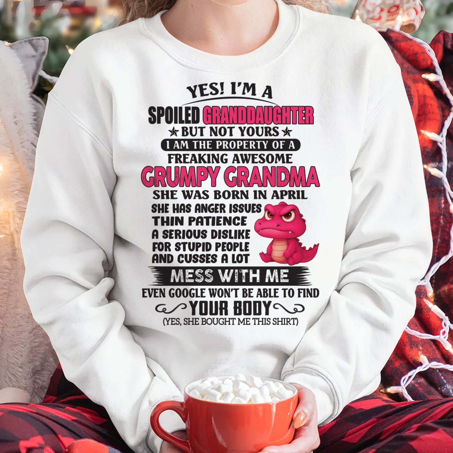 APRIL - YES, I'M A SPOILED GRANDDAUGHTER - GIFT FROM GRANDMA - DTSM04 (SKU09-96-04)