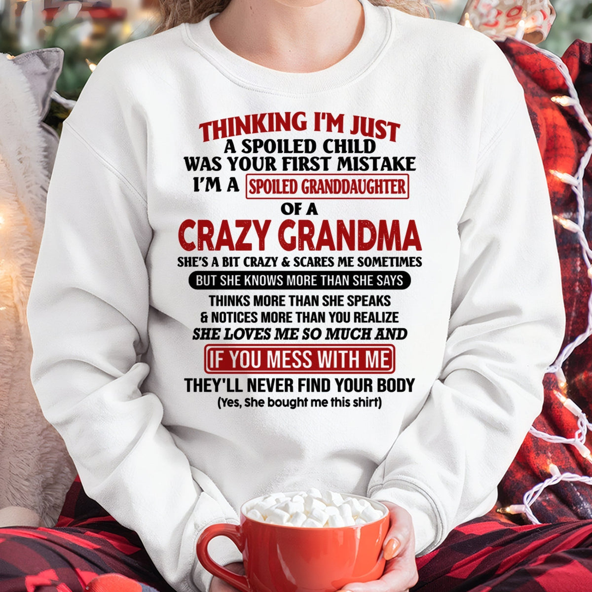 I'M A SPOILED GRANDDAUGHTER OF A CRAZY GRANDMA - From Grandma - virgo00 (SKU-GMD1-NTT00)