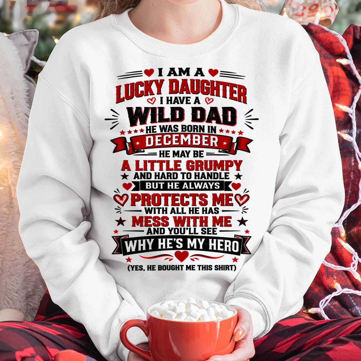 DECEMBER SHIRT I'm A Lucky Daughter - From Dad - To Daughter - Virgo12 (SKU2609-240-12)