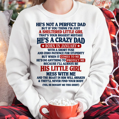 JANUARY SHIRT He's A Crazy Dad - From Dad - To Daughter - Virgo01 (SKU2609-92-01)