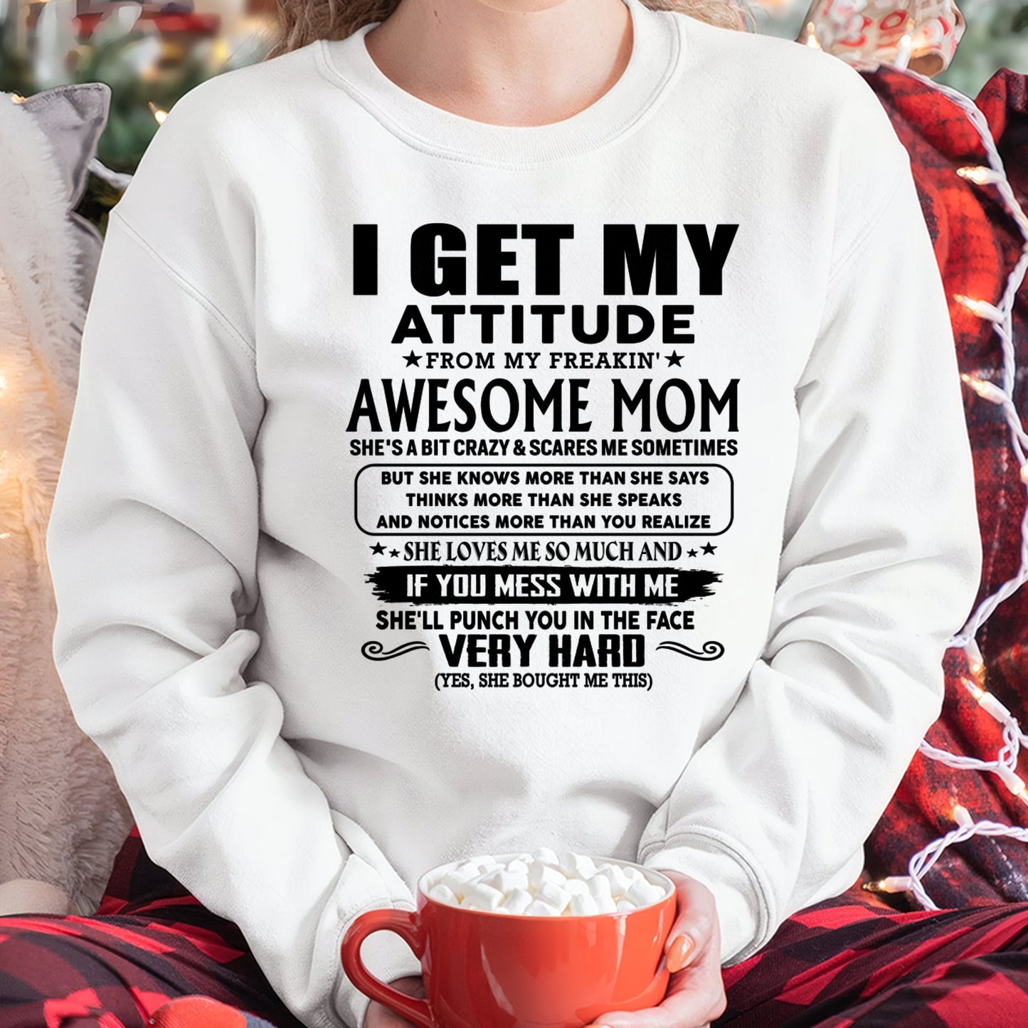 Thanks Mom - I GET MY ATTITUDE FROM MY FREAKIN' AWESOME MOM - Gift for Son and Daughter From Mom - virgo00 (SKU-TMD-CU-00)