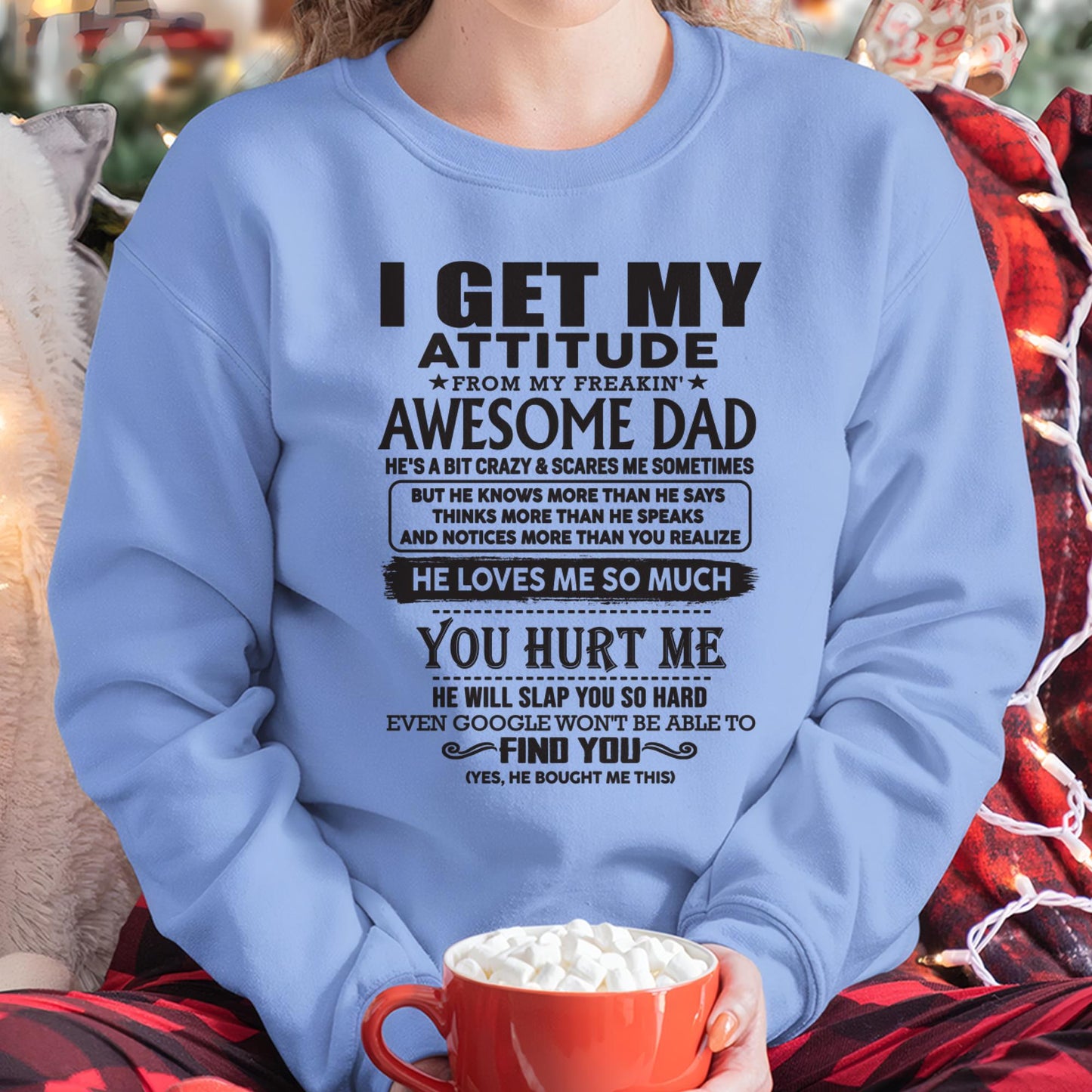 I GET MY ATTITUDE FROM MY FREAKIN' AWESOME DAD - Gift for Son and Daughter From Dad - Virgo00 (SKU-TDD-00)