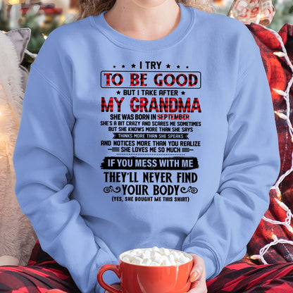 I TRY TO BE GOOD BUT I TAKE AFTER MY GRANDMA - From grandma for granddaughter - virgo09 (SKU07-102-09)