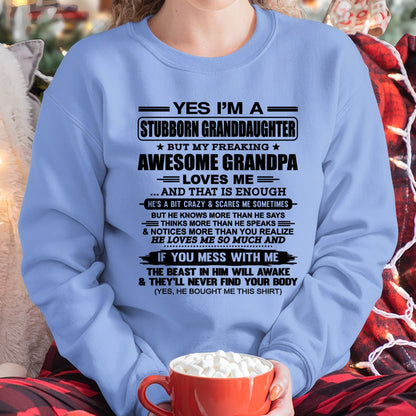 virgo00 - Yes I’m A Stubborn Granddaughter T-Shirt – Birthday Gift From Grandpa / Man - (SKU2602-89-00)