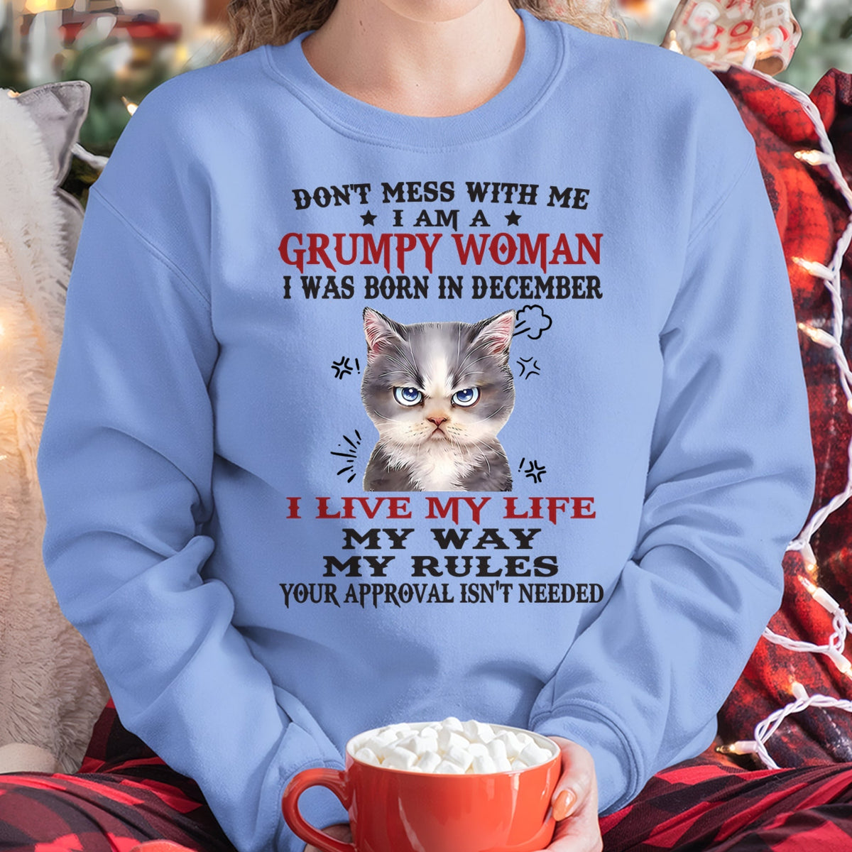 DON’T MESS WITH ME I’M A GRUMPY WOMAN BORN IN DECEMBER - FMA Virgo12 (SKU09-94-12)