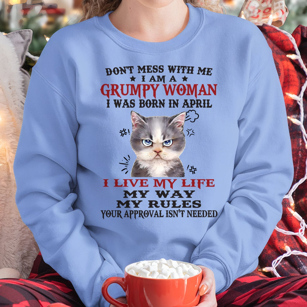 DON’T MESS WITH ME I’M A GRUMPY WOMAN BORN IN APRIL - FMA Virgo04 (SKU09-94-04)