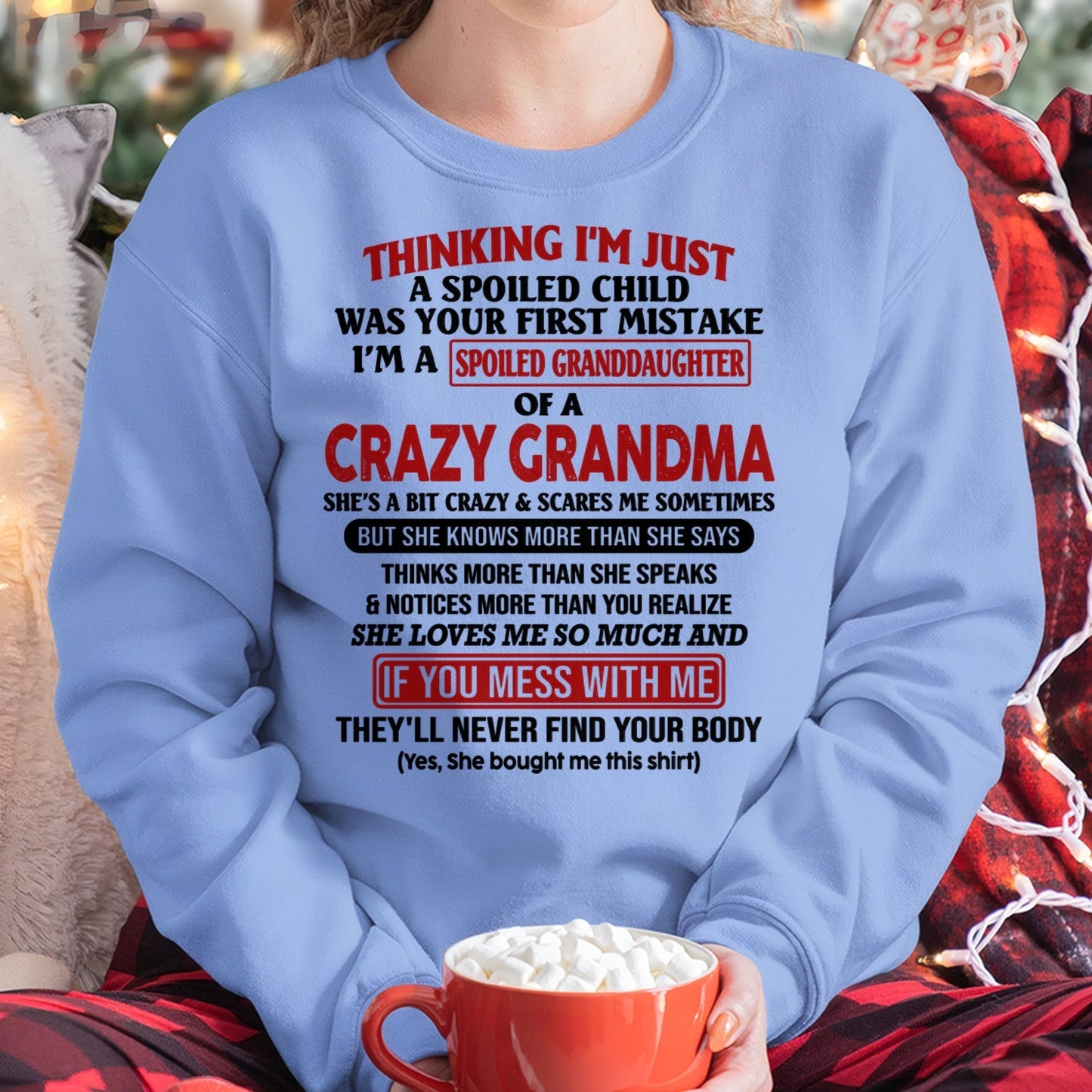 I'M A SPOILED GRANDDAUGHTER OF A CRAZY GRANDMA - From Grandma - virgo00 (SKU-GMD1-NTT00)