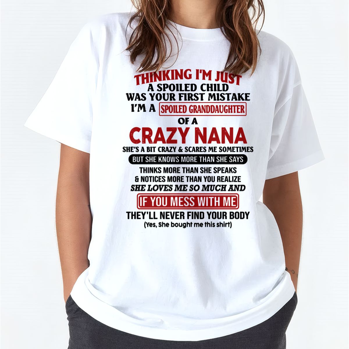 SPOILED GRANDDAUGHTER OF A CRAZY NANA T-SHIRT - From grandma to granddaughter - virgo00 (SKU07-129-00)