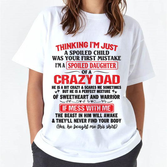 I AM A SPOILED CHILD WAS YOUR FIRST MISTAKE - FROM DAD - Virgo00