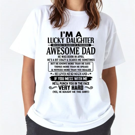 April - I'm Lucky Daughter - Gift for Daughter from Dad - Virgo04 (SKU-TLUCKYDD-04)