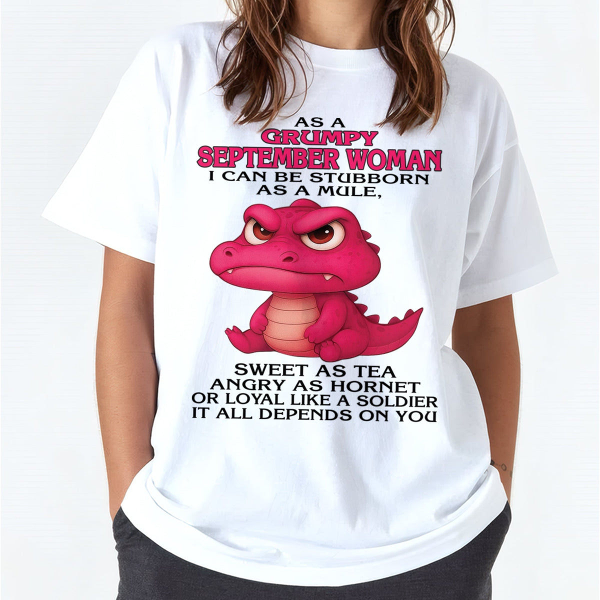 Born in September – Grumpy Woman Quote Funny Alligator Design, Stubborn Sweet Angry Loyal – FMA Virgo09 (SKU09-31-09)