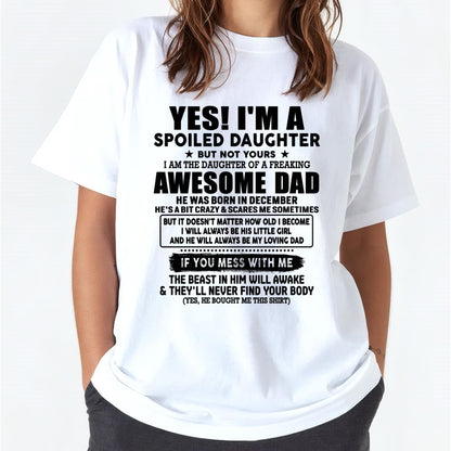 December - I'm Spoiled Daughter - Gift for Daughter from Dad - Virgo12 (SKU-TDD1206-12)