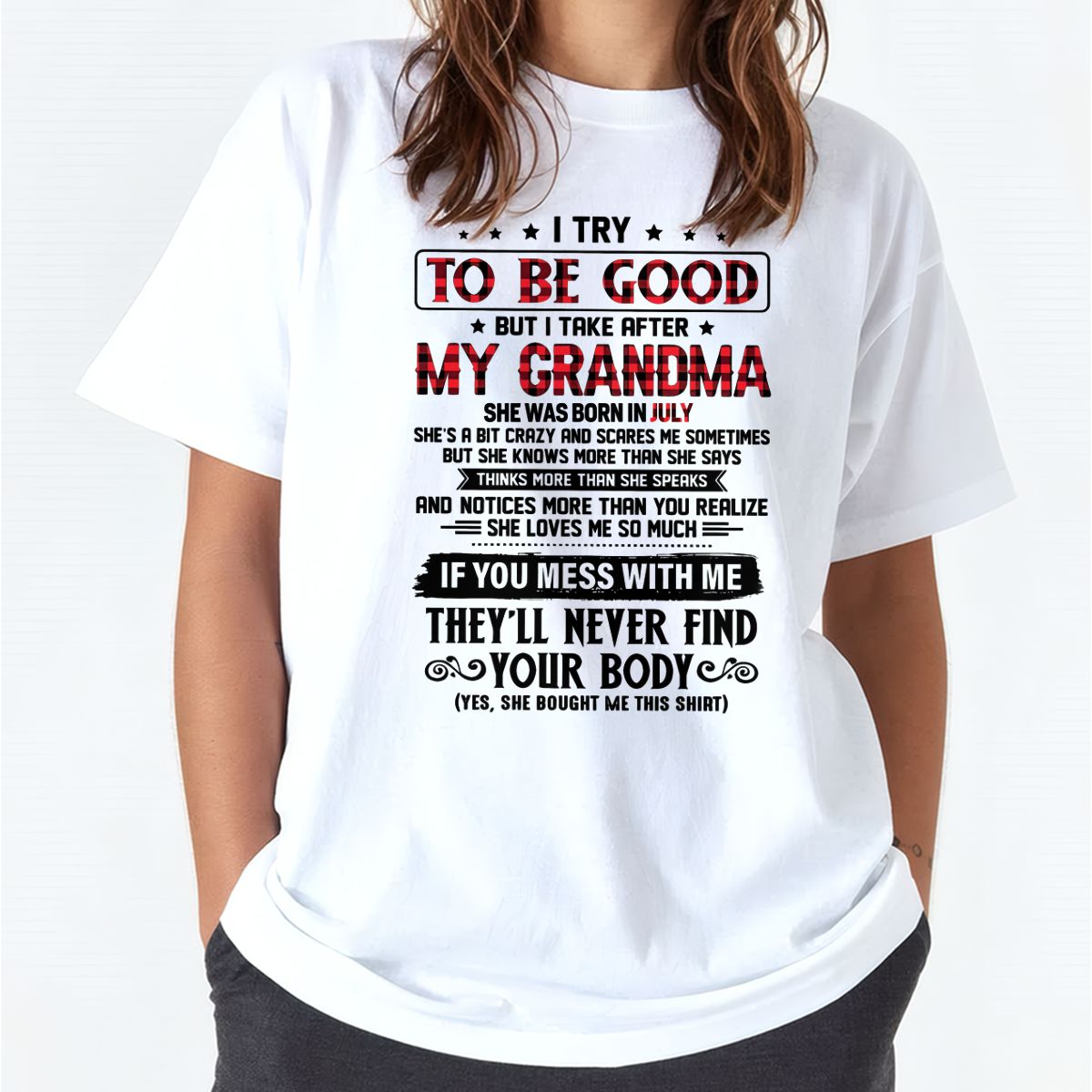I TRY TO BE GOOD BUT I TAKE AFTER MY GRANDMA - From grandma for granddaughter - virgo07 (SKU07-102-07)