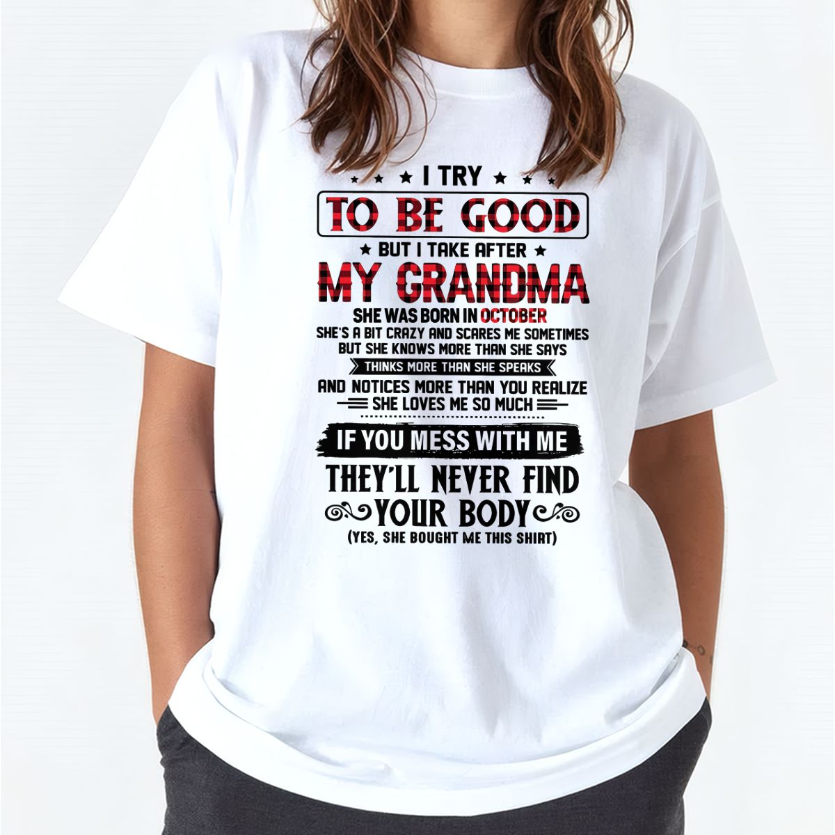I TRY TO BE GOOD BUT I TAKE AFTER MY GRANDMA - From grandma for granddaughter - virgo10 (SKU07-102-10)