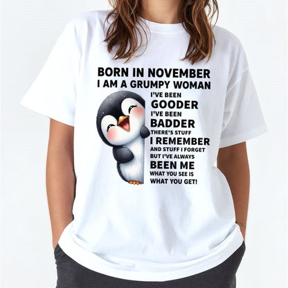 BORN IN NOVEMBER I AM A GRUMPY WOMAN Virgo11 FMA (SKU09-95-11)