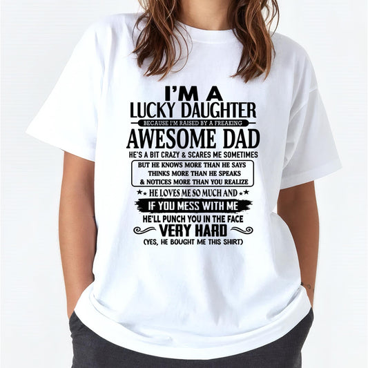 I'm Lucky Daughter - Gift for Daughter from Dad - Virgo00 (SKU-TLUCKYDD-00)