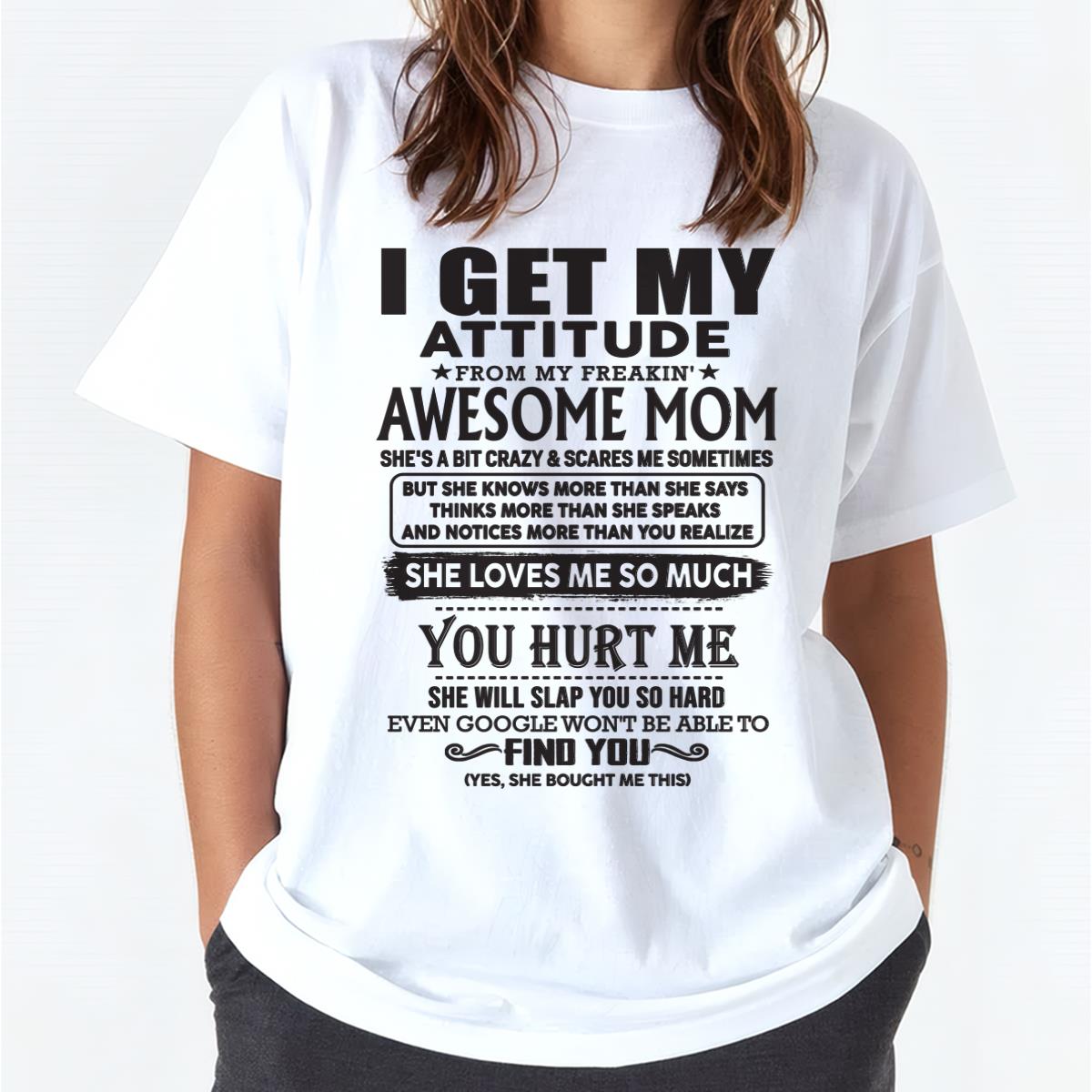 Thanks Mom - I GET MY ATTITUDE FROM MY FREAKIN' AWESOME MOM - Gift for Son and Daughter From Mom - virgo00 (SKU-TMD-00)