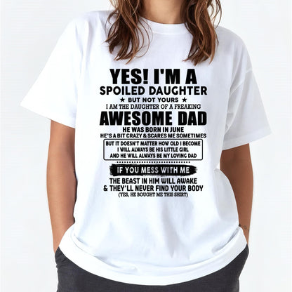 June - I'm Spoiled Daughter - Gift for Daughter from Dad - Virgo06 (SKU-TDD1206-06)