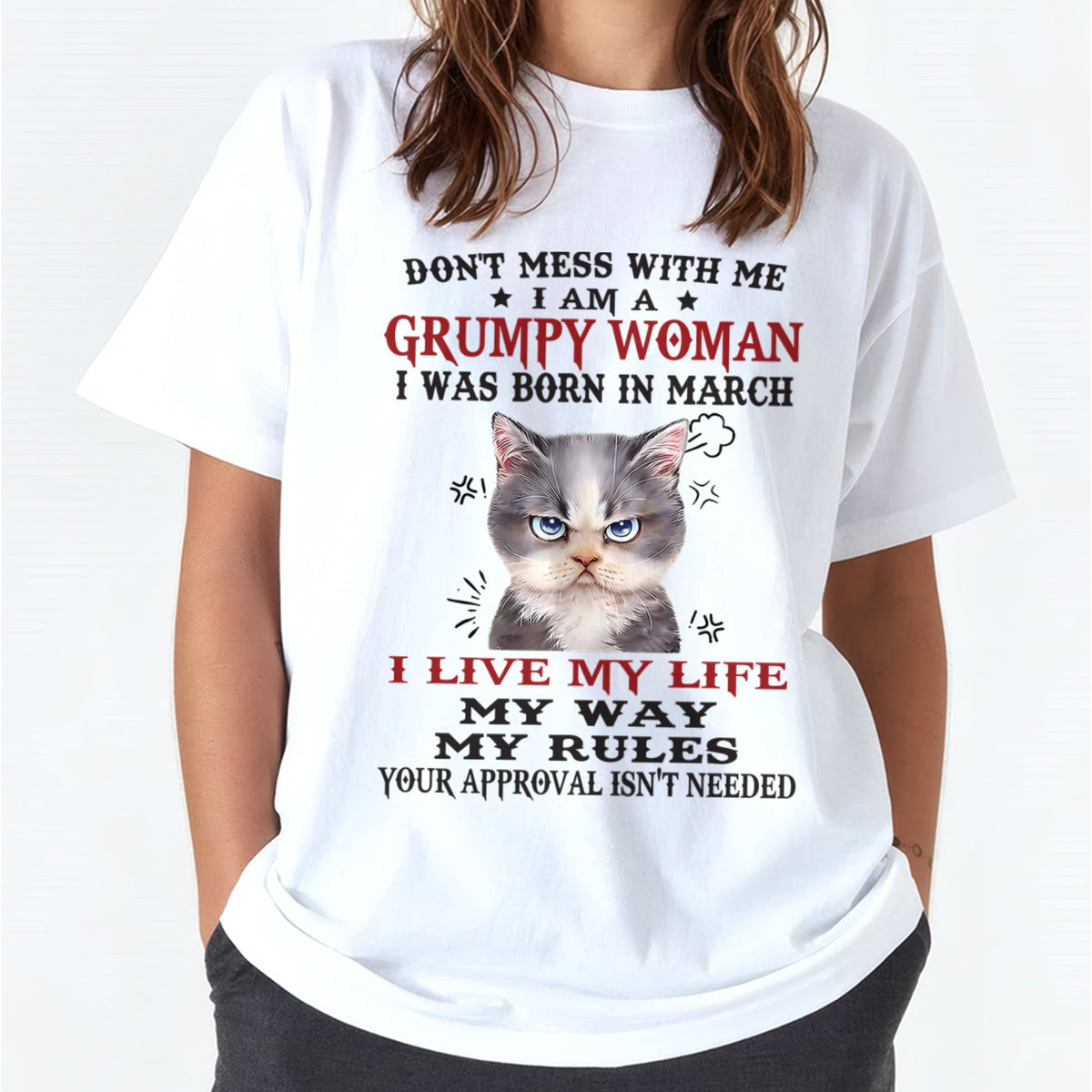 DON’T MESS WITH ME I’M A GRUMPY WOMAN BORN IN MARCH - FMA Virgo03 (SKU09-94-03)