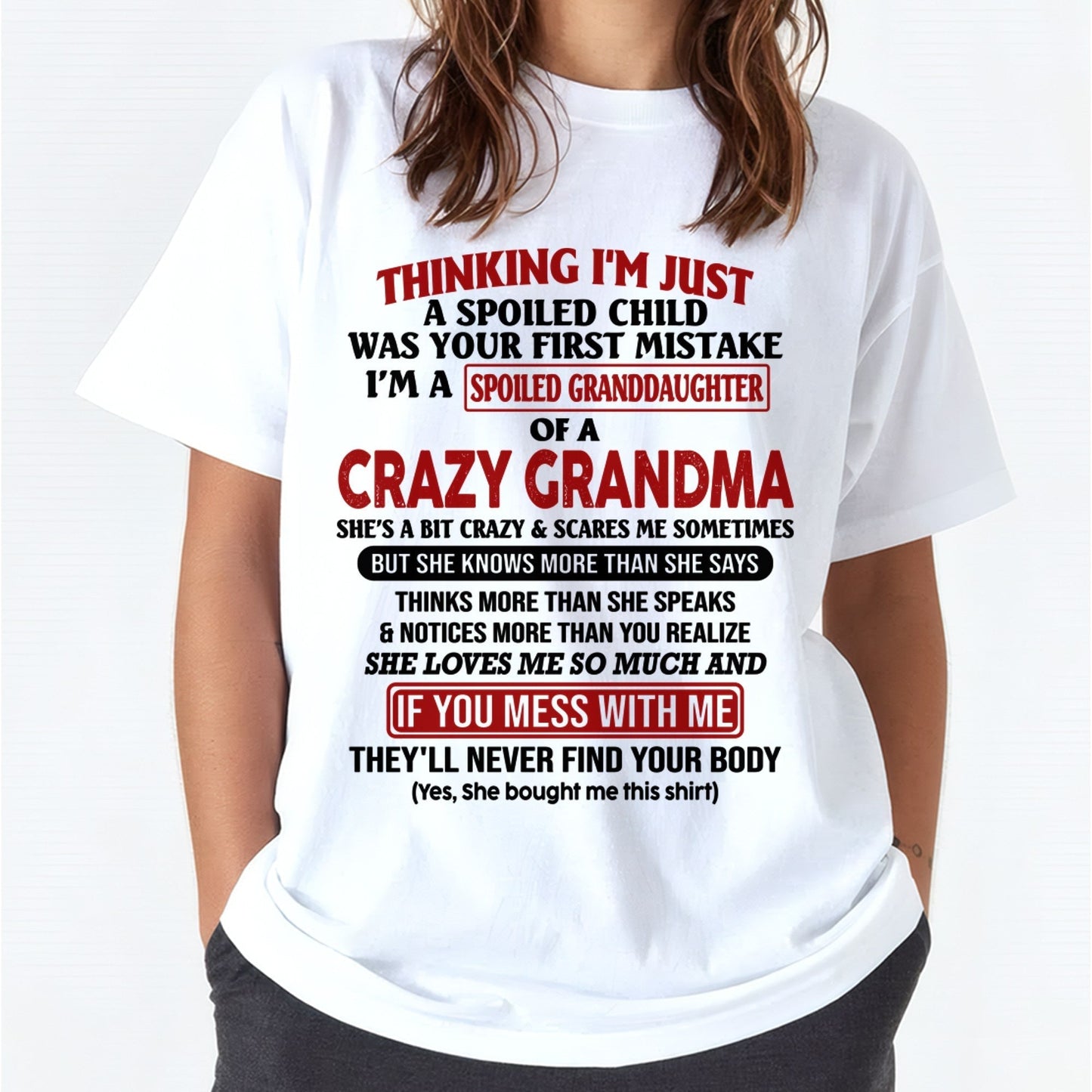 I'M A SPOILED GRANDDAUGHTER OF A CRAZY GRANDMA - From Grandma - virgo00 (SKU-GMD1-NTT00)