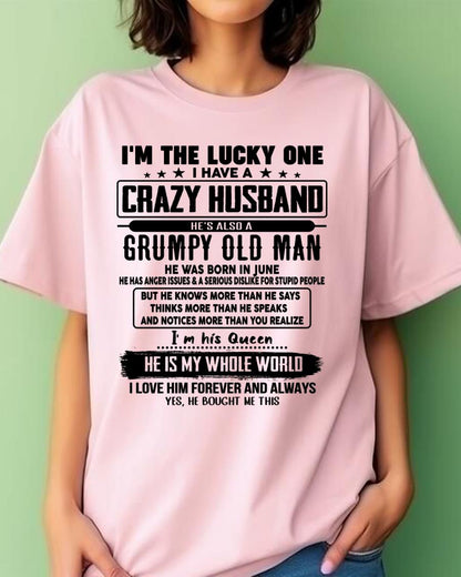 June - I am Lucky One I Have A Crazy Husband - Gift for Wife From Husband - Virgo06 (SKUT-LUCKYONE-06)