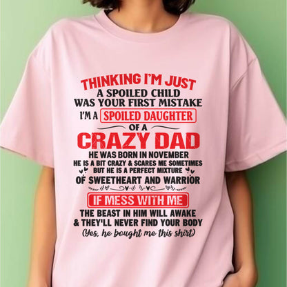 I AM A SPOILED CHILD WAS YOUR FIRST MISTAKE - FROM DAD - Virgo11