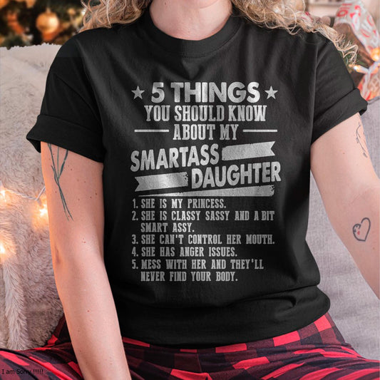 5 Things You Should Know About My Smartass Daughter - Gift for Daughter from Mom - virgo00
