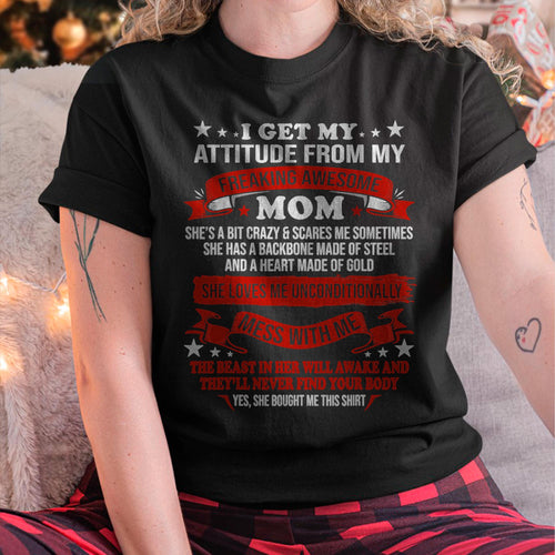 I Get My Attitude From My Freaking Awesome Mom - Gift for Daughter From Mom - virgo00