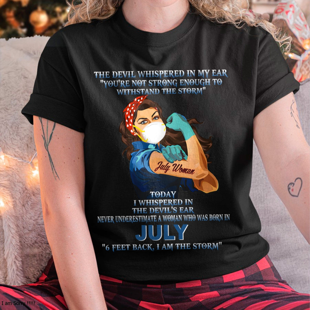 Never Underestimate A Woman Born In July – July Woman “I Am The Storm” - FMA / Virgo07 (SKU12-322-07)