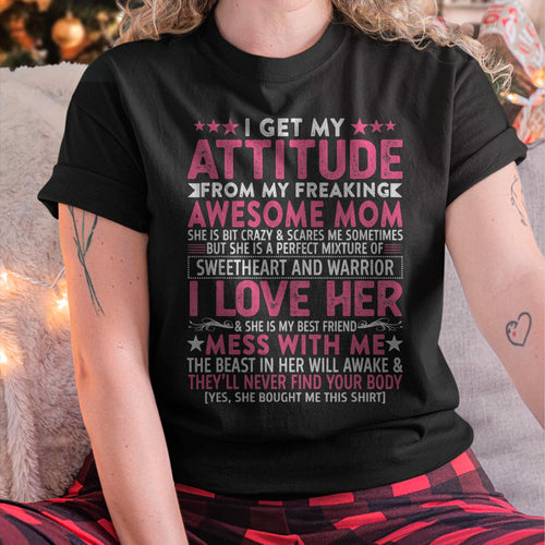 I Get My Attitude From My Freaking Awesome Mom - Gift for Daughter From Mom - virgo00