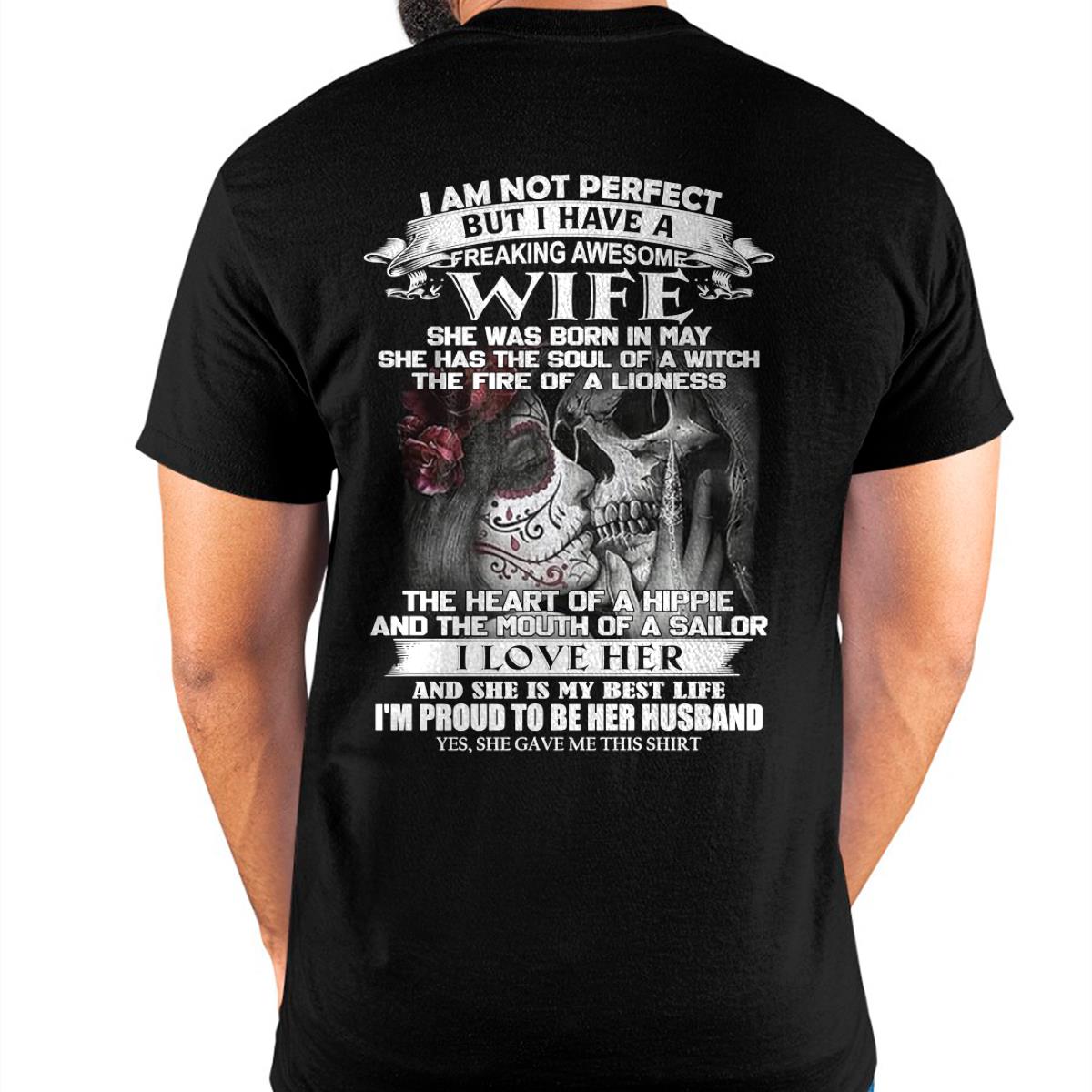 I Am Not Perfect But I Have A Freaking Awesome Wife - Gift For Husband From Wife - Virgo05 (SKU06-31-05)