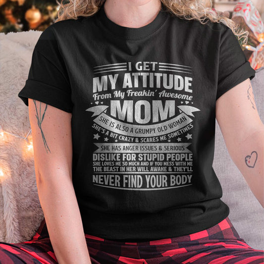I Get My Attitude From My Freaking Awesome Mom - Gift for Daughter From Mom - virgo00