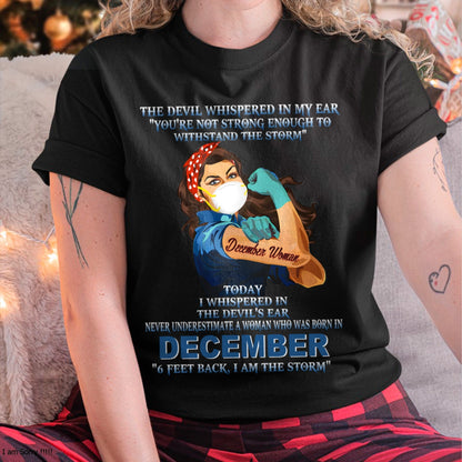 Never Underestimate A Woman Born In December – December Woman “I Am The Storm” - FMA / Virgo12 (SKU12-322-12)