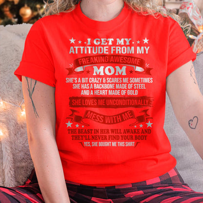 I Get My Attitude From My Freaking Awesome Mom - Gift for Daughter From Mom - virgo00