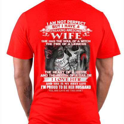 I Am Not Perfect But I Have A Freaking Awesome Wife - Gift For Husband From Wife - Virgo00 (SKU06-31-00)