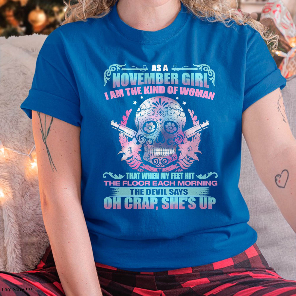 AS A NOVEMBER GIRL I AM THE KIND OF WOMAN FMA (SKU08-85-11)
