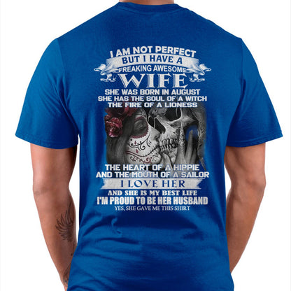 I Am Not Perfect But I Have A Freaking Awesome Wife - Gift For Husband From Wife - Virgo08 (SKU06-31-08)
