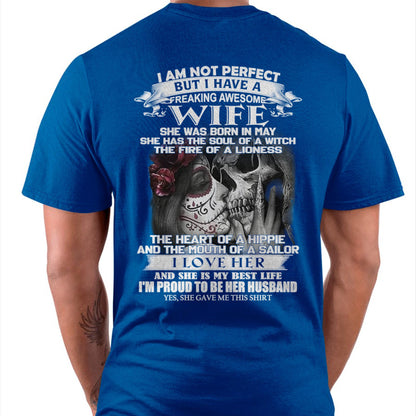 I Am Not Perfect But I Have A Freaking Awesome Wife - Gift For Husband From Wife - Virgo05 (SKU06-31-05)