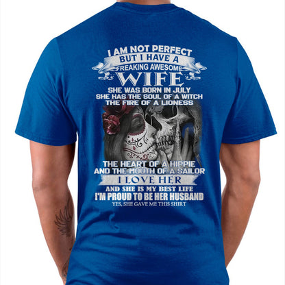 July - I Am Not Perfect But I Have A Freaking Awesome Wife - Gift For Husband From Wife - Virgo07 (SKU06-31-07)
