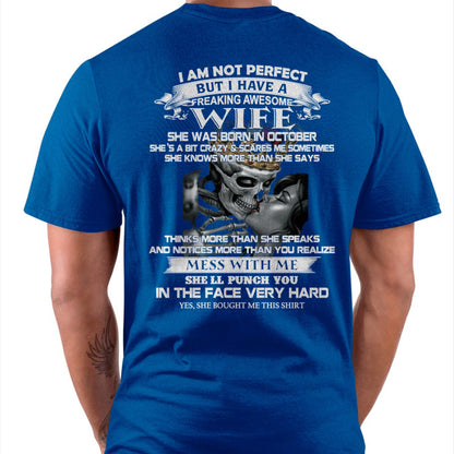 October - I Am Not Perfect But I Have A Freaking Awesome Wife - Gift For Husband From Wife - Virgo10 (SKU06-34-10)