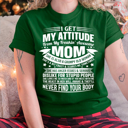 I Get My Attitude From My Freaking Awesome Mom - Gift for Daughter From Mom - virgo00