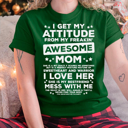 Got My Attitude From Awesome Mom Mothers Day Daughter Son T-Shirt - Gift for Daughter and Son From Mom - virgo00