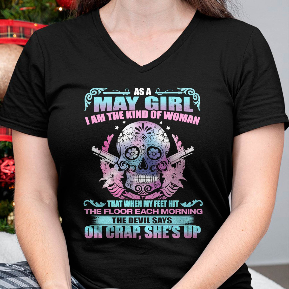 AS A MAY GIRL I AM THE KIND OF WOMAN FMA (SKU08-85-05)