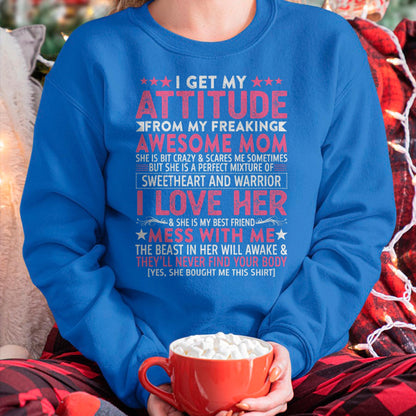 I Get My Attitude From My Freaking Awesome Mom - Gift for Daughter From Mom - virgo00
