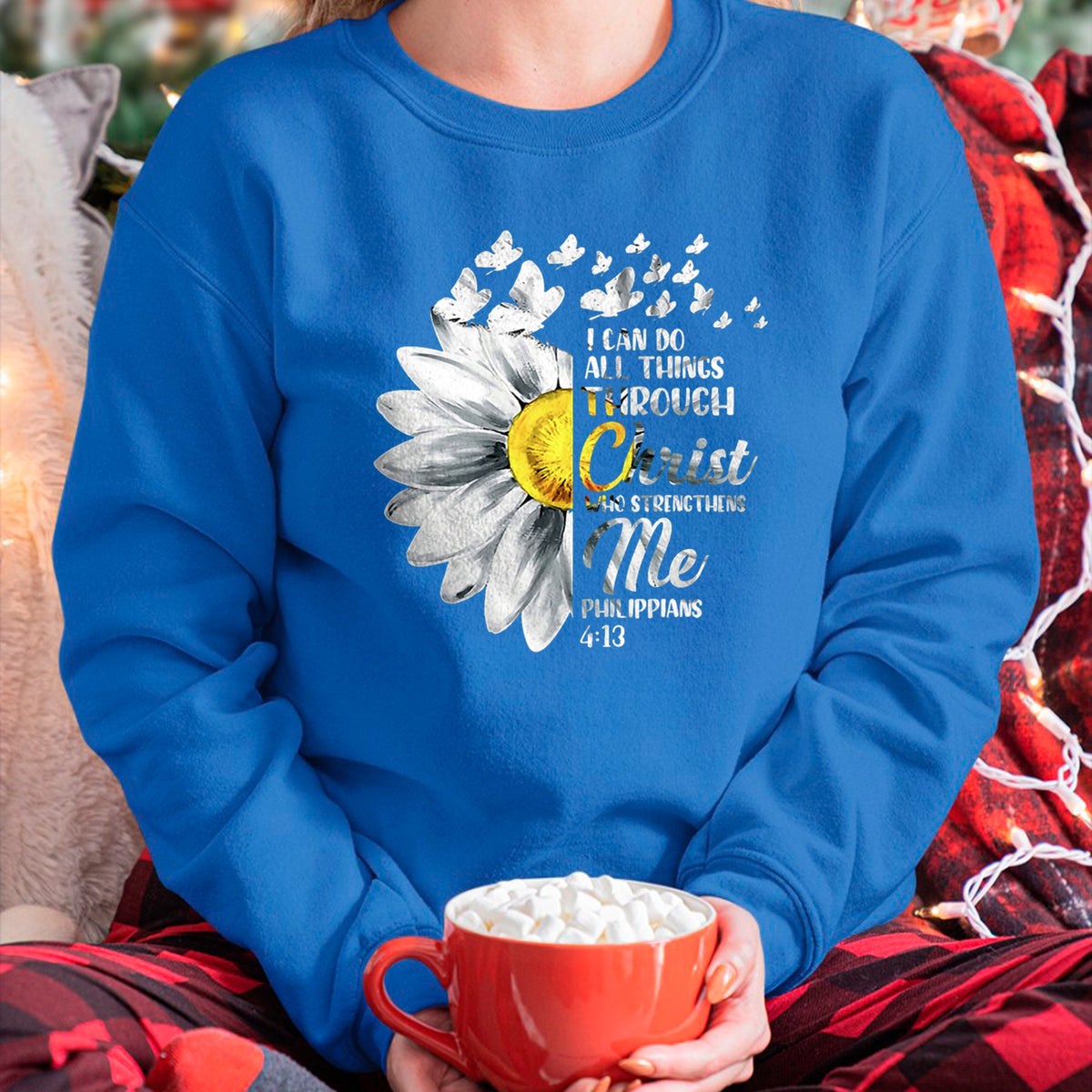 Christian Tee, Christian Faith Unisex T-Shirt/Hoodie/Sweatshirt HLT00 - I Can Do All Things Through Christ - Daisy Flower Religious T-Shirtrist - Christian Gift T-Shirt T-Shirt (Copy)