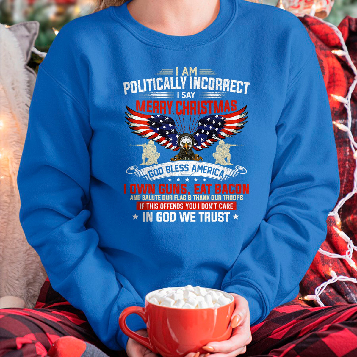 Christian Tee, Christian Faith Unisex T-Shirt/Hoodie/Sweatshirt HLT00 - I Am Politically Incorrect God Bless American Christ Eagle T-Shirt